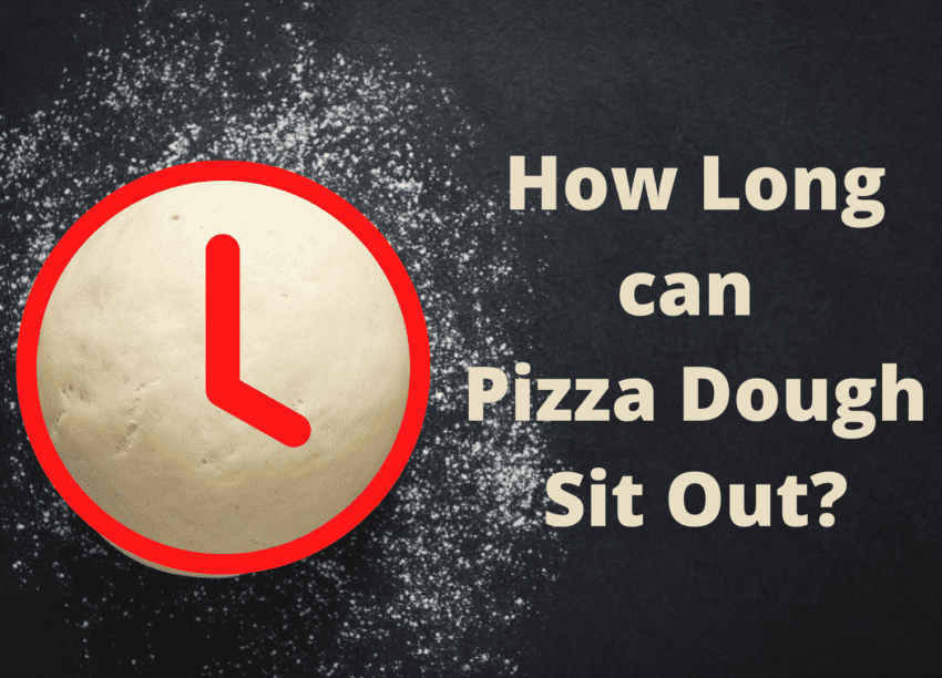 how long can pizza dough sit out