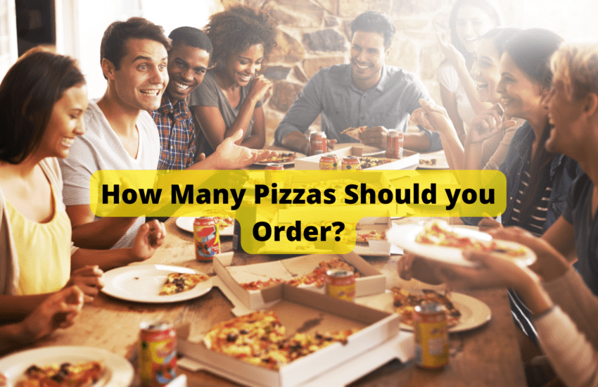 how many pizzas should you order