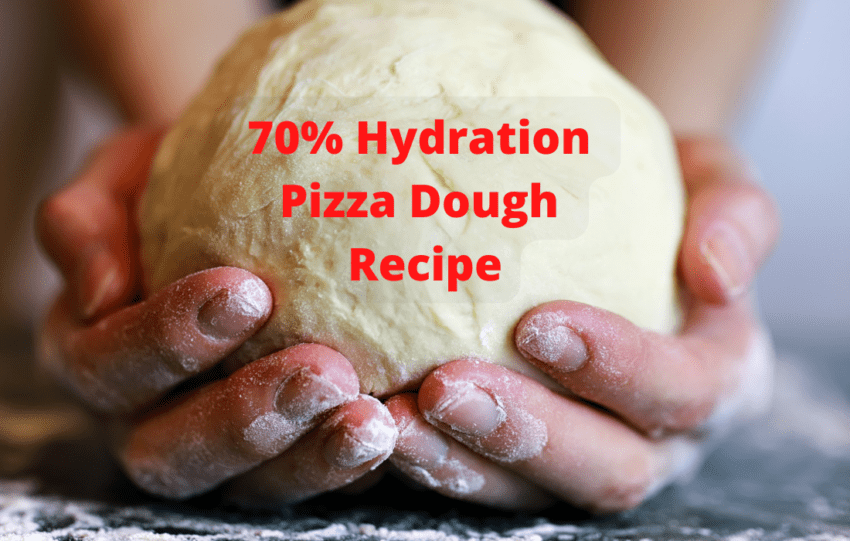 70% Hydration Pizza Dough - Best Recipe for Beginners