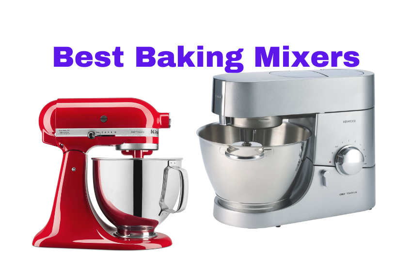 11 Best Baking Mixers for 2022 (3-20 Quart Capacity)