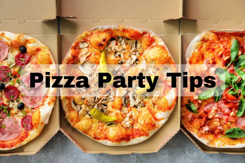 Piping Hot Pizza Party Tips to Impress your Gathering
