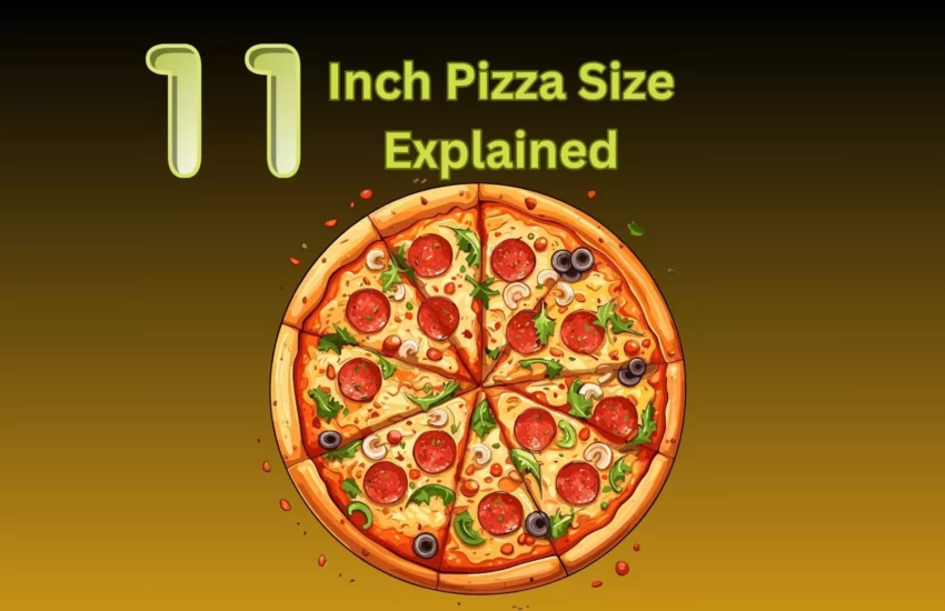 How Big is 11 Inch Pizza, and It Feeds How Many?